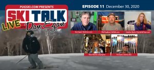 SkiTalk Live with Dan Egan, Episode 11: Pam Fletcher, Heather Burke, Tim Dyer, Phil Pugliese (Dec. 30, 2020, 46 min).
